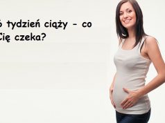 6 tydzień ciąży – wygląd brzucha, objawy, usg, ból brzucha… 6-tydzien-ciąży-szósty